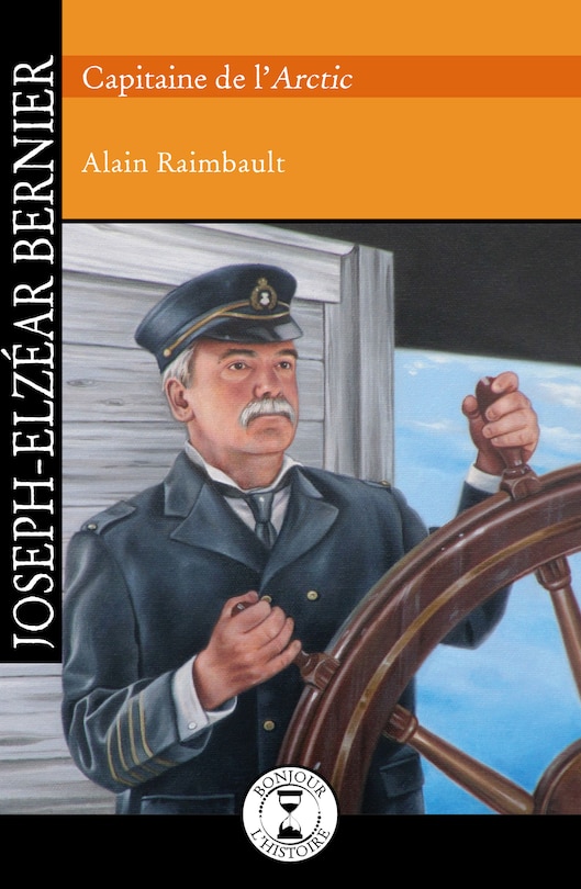 Couverture_Joseph-Elzéar Bernier, capitaine de l'Arctic