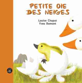 Petite oie des neiges de Louise Chaput