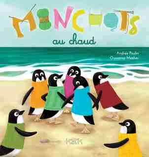 Manchots au chaud de Andrée Poulin