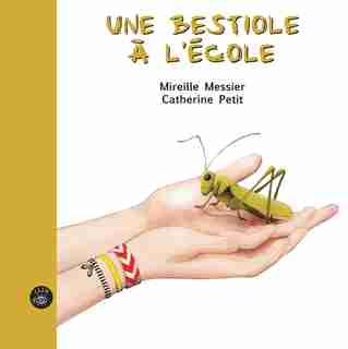 Une bestiole à l'école de Mireille Messier