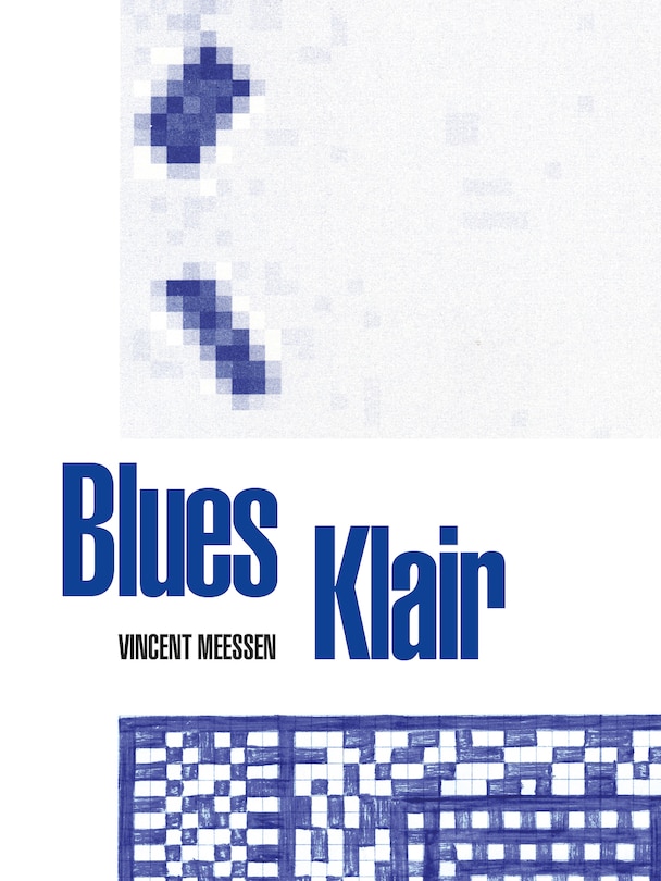 Front cover_Vincent Meessen. Blues Klair