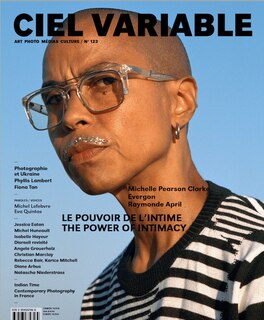 Ciel variable, no 123: Pouvoir de l'intime (Le) / Power of the Intimate (The)