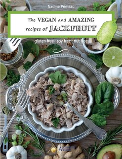Couverture_The VEGAN and AMAZING recipes of JACKFRUIT