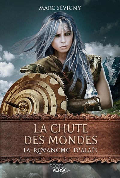 Couverture_La chute des mondes tome 2 La revanche d'Alaïs