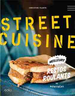 Street cuisine by Christine Plante