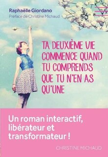Couverture_Ta deuxième vie commence quand tu comprends que tu n'en as qu'une...