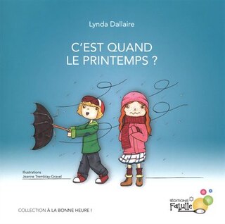 Front cover_C'est Quand Le Printemps?