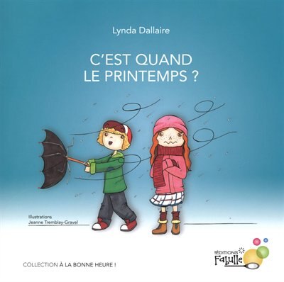 Front cover_C'est Quand Le Printemps?