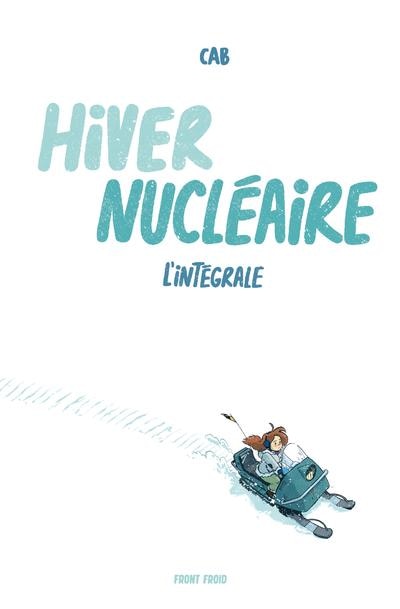 Front cover_Hiver nucléaire - L'intégrale
