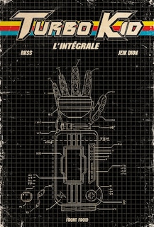 Front cover_Turbo Kid - L'intégrale