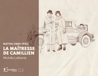 Nativa (1884-1955): La maîtresse de Camillien