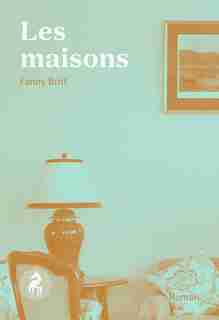 Les maisons de FANNY BRITT