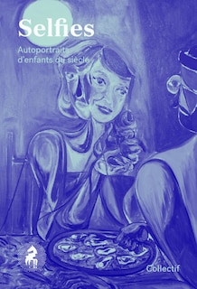 Front cover_Selfies : autoportraits d'enfants du siècle