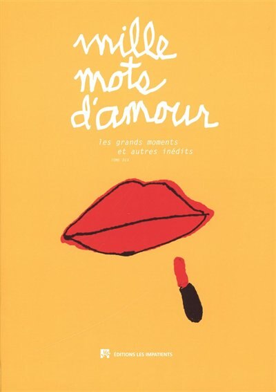 Front cover_Mille Mots D'amour Les Grands Moments Et Autres In&eacute;dits