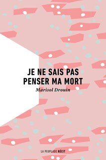 Couverture_Je ne sais pas penser ma mort