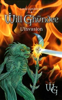 Will Ghundee l'invasion