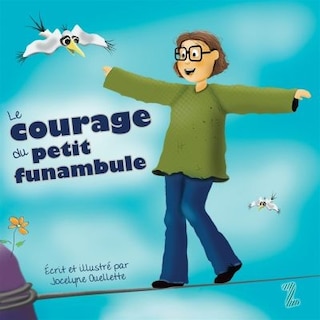 Front cover_LE COURAGE DU PETIT FUNAMBULE