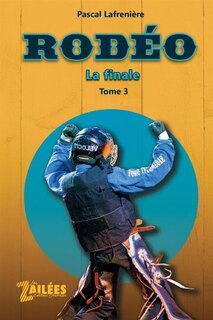 Front cover_RODÉO TOME 3 LA FINALE