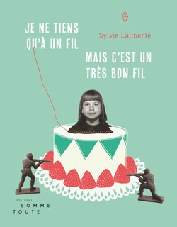 Couverture_Je ne tiens qu'à un fil mais c'est un très bon fil