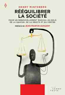 Rééquilibrer La Société by Henry Mintzberg