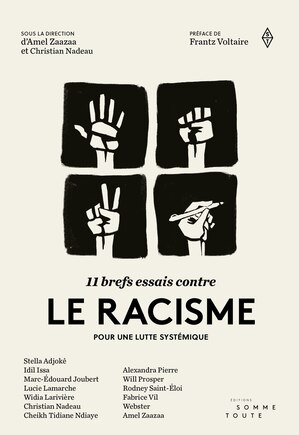 11 brefs essais contre le racisme: Pour Une Lutte Systémique