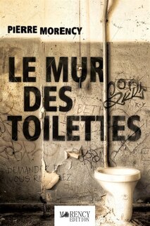 Le mur des toilettes