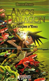 Front cover_Amos Daragon tome 6 La colère d'Enki