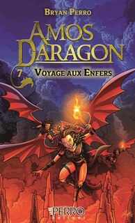 Amos Daragon tome 7 Voyage aux enfers