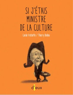 Front cover_Si j'étais ministre de la culture