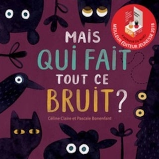 Couverture_Mais qui fait tout ce bruit?