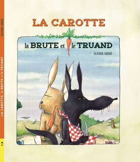 Front cover_La carotte, la brute et le truand