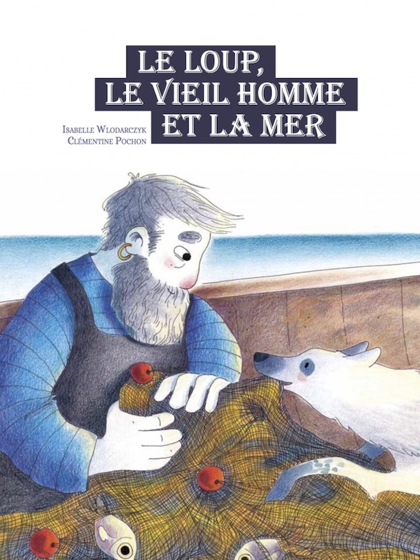 Front cover_Le loup, le vieil homme et la mer