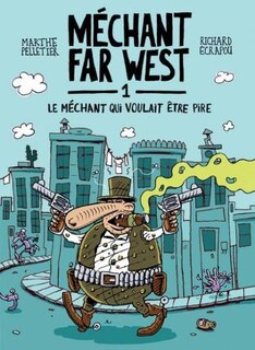 Front cover_Le méchant qui voulait être pire
