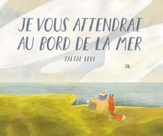 Front cover_Je Vous Attendrai Au Bord De La Mer