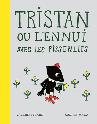 Front cover_Tristan ou l’ennui avec les pissenlits