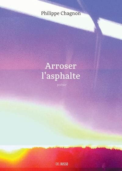 Couverture_Arroser l'asphalte