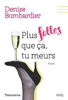 Couverture_Plus folles que ça, tu meurs