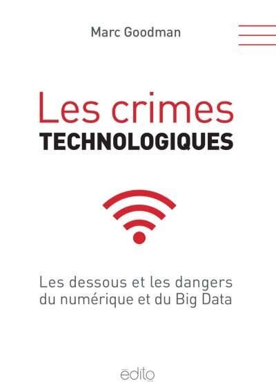 Couverture_Les crimes technologiques : les dessous et les dangers du numérique et du Big Data