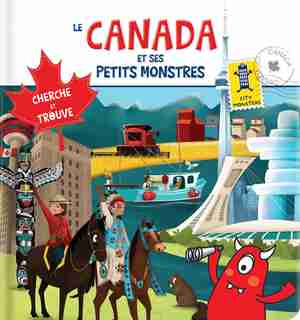 Canada Et Ses Petits Monstres by Yves Gélinas