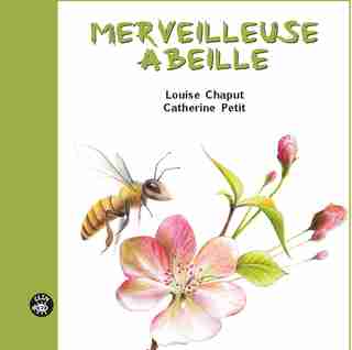 Merveilleuse abeille de Louise Chaput
