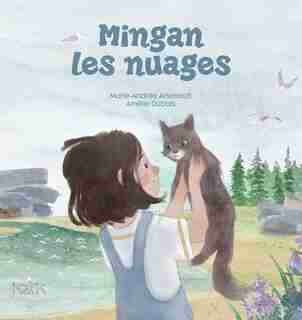 Mingan Les Nuages de Marie-Andrée Arsenault
