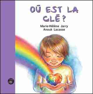 Où est la clé? de Marie-Hélène Jarry