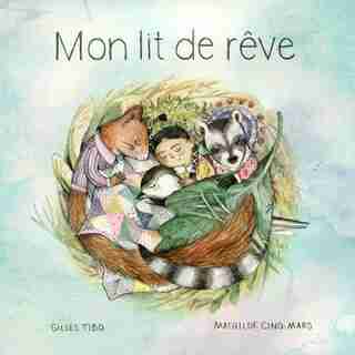 Mon Lit De Rêve de Gilles Tibo