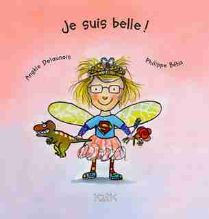 Je Suis Belle! de Angèle Delaunois