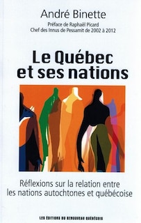 Front cover_Le Québec et ses nations : Réflexions sur la relation entre les