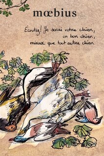 Moebius, no 165: Écoutez! Je serai votre chien, un bon chien, mieux que tout autre chien