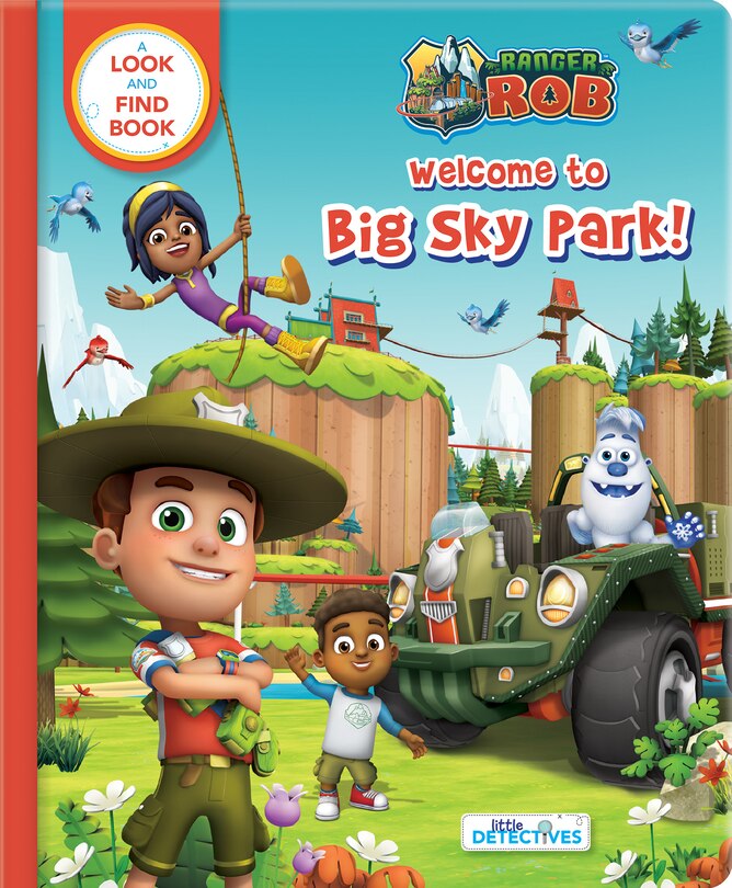 Front cover_Ranger Rob: Welcome to Big Sky Park (Little Detectives)