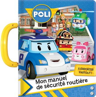 Front cover_Robocar Poli. Mon manuel de sécurité routière