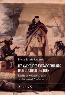 Front cover_AVENTURES EXTRAORDINAIRES D'UN COUREUR DES BOIS (LES)