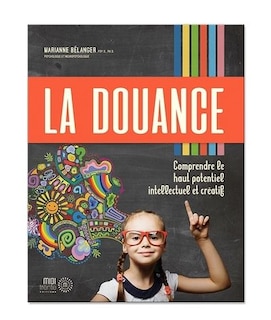 Couverture_La douance : comprendre le haut potentiel intellectuel et créatif